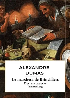 La marchesa de Brinvilliers di Alexandre Dumas
